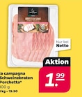 Schweinebraten Porchetta von la campagna im aktuellen Netto mit dem Scottie Prospekt für 1,99 €