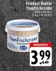 Aktuelle Thunfisch Angebote bei EDEKA in Mönchengladbach Aktuelles Thunfischcreme Angebot bei EDEKA in Mönchengladbach ab 3,99 €