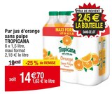Pur jus d’orange sans pulpe - TROPICANA dans le catalogue Cora