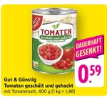 Tomaten geschält und gehackt Angebote von Gut & Günstig bei E center Bruchsal für 0,59 €