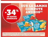 -34% de remise immédiate sur la gamme compote Andros à Super U dans Valezan