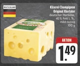 Aktuelles Käserei Champignon Original Illertaler Angebot bei E center in Nürnberg ab 1,49 €