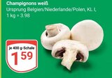 Champignons weiß im Angebot bei GLOBUS in Herne Champignons weiß Angebote bei GLOBUS Herne für 1,59 €