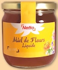 Miel de fleurs liquide - Netto en promo chez Netto Miel de fleurs liquide - Netto dans le catalogue Netto