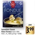 E center Zweibrücken - Schweizer Classic Käse-Fondue Angebot im Prospekt Schweizer Classic Käse-Fondue bei E center im Zweibrücken Prospekt für 3,99 €