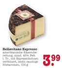 Espresso Angebote von Bellavitano bei E center Ludwigshafen für 3,99 €