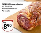 Aktuelle Braten Angebote bei GLOBUS in Trier Aktuelles Biergartenbraten Angebot bei GLOBUS in Trier ab 8,90 €