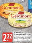 EDEKA Krefeld - Géramont Cremig-würzig Angebot im Prospekt Géramont Cremig-würzig bei EDEKA im Krefeld Prospekt für 2,22 €