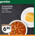 Hausgemachtes Kesselgulasch im Angebot bei GLOBUS in Wolfenbüttel Hausgemachtes Kesselgulasch Angebote bei GLOBUS Wolfenbüttel für 6,90 €