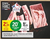 Poitrine de porc fraîche entière - JEAN ROZÉ à 1,83 € dans le catalogue Intermarché Super