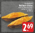 EDEKA - Geräucherte Heilbutt-Stücke Angebot im Prospekt Geräucherte Heilbutt-Stücke bei EDEKA im Prospekt "" für 2,69 €