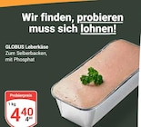 GLOBUS - Leberkäse Angebot im Prospekt Leberkäse bei GLOBUS im Prospekt "" für 4,40 €