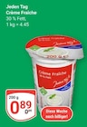 Crème Fraîche im Angebot bei GLOBUS in Völklingen Crème Fraîche Angebote von Jeden Tag bei GLOBUS Völklingen für 0,89 €