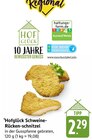 Schweine-Rücken-Schnitzel Angebote von Hofglück bei E center Freiburg für 2,29 €