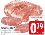 Schweine-Hals im EDEKA Prospekt Schweine-Hals im aktuellen EDEKA Prospekt für 0,79 €