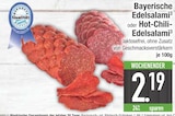 Salami im EDEKA Prospekt Bayerische Edelsalami im aktuellen EDEKA Prospekt für 2,19 €
