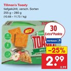 Toasty im Angebot bei Netto Marken-Discount in Delmenhorst Toasty Angebote von Tillman's bei Netto Marken-Discount Delmenhorst für 2,99 €