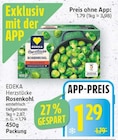 Herzstücke Rosenkohl von EDEKA für 1,29 € bei E center im Angebot Herzstücke Rosenkohl von EDEKA im aktuellen E center Prospekt