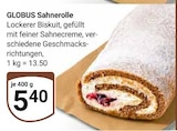 Aktuelle Torte Angebote bei GLOBUS in Leipzig Aktuelles Sahnerolle Angebot bei GLOBUS in Leipzig ab 5,40 €