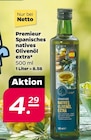 Spanisches natives Olivenöl extra von Premieur für 4,29 € bei Netto mit dem Scottie im Angebot Spanisches natives Olivenöl extra von Premieur im aktuellen Netto mit dem Scottie Prospekt
