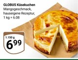 Käsekuchen bei GLOBUS im Landsberg Prospekt für 6,99 €