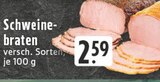 Schweinebraten im Angebot bei E center in Herne Schweinebraten Angebote bei E center Herne für 2,59 €