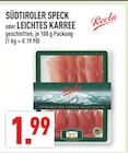 Aktuelle Schweinefleisch Angebote bei Marktkauf in Gelsenkirchen Aktuelles SÜDTIROLER SPECK oder LEICHTES KARREE Angebot bei Marktkauf in Gelsenkirchen ab 1,99 €