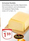 Aktuelle Raclettekäse Angebote bei GLOBUS in Mannheim Aktuelles Schweizer Raclette Angebot bei GLOBUS in Mannheim ab 1,59 €