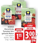 E center Darmstadt - Herzstücke Tomaten fein gehackt Natur Angebot im Prospekt Herzstücke Tomaten fein gehackt Natur bei E center im Darmstadt Prospekt für 1,00 €
