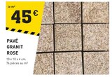 Promo Pavé granit rose à 45,00 € dans le catalogue Tout Faire à Marcellaz-Albanais