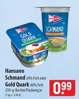 Hansano im Angebot bei famila Nordost in Gifhorn Hansano Angebote bei famila Nordost Gifhorn für 0,99 €
