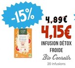 Infusion Détox Froide - Bio Conseils en promo chez Naturalia Infusion Détox Froide - Bio Conseils dans le catalogue Naturalia