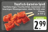 EDEKA Anröchte - Thunfisch-Garnelen-Spieß Angebot im Prospekt Thunfisch-Garnelen-Spieß bei EDEKA im Anröchte Prospekt für 2,99 €