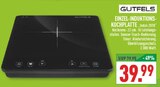 EINZEL-INDUKTIONS-KOCHPLATTE im Angebot bei Marktkauf in Duisburg EINZEL-INDUKTIONS-KOCHPLATTE Angebote von GUTFELS bei Marktkauf Duisburg für 39,99 €
