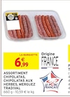 Intermarché Super Élancourt - Promo Assortiment Chipolatas, Chipolatas aux Herbes, Merguez Promo Assortiment Chipolatas, Chipolatas aux Herbes, Merguez à 6,99 € dans le catalogue Intermarché Super à Élancourt