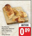 Rustikales Baguette Zwiebel oder Peperoni im aktuellen E center Prospekt
