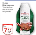GLOBUS Markkleeberg - Cedrop Hafermastgans Angebot im Prospekt Cedrop Hafermastgans bei GLOBUS im Markkleeberg Prospekt für 7,77 €