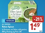 Rahm-Spinat im ALDI SÜD Prospekt Rahm-Spinat von All Seasons im aktuellen ALDI SÜD Prospekt für 1,49 €
