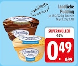 Pudding Schokolade im Angebot bei EDEKA in Straubing Pudding Schokolade Angebote von Landliebe bei EDEKA Straubing für 0,49 €