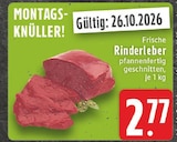 Aktuelles Rinderleber Angebot bei EDEKA in Koblenz ab 2,77 €