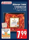 Aktuelle Steak Angebote bei EDEKA in Mönchengladbach Aktuelles Bitburger Stubbi Schwenksteak Angebot bei EDEKA in Mönchengladbach ab 7,99 €
