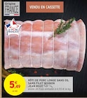 Rôti de porc longe sans os, sans filet mignon - JEAN ROZÉ - Intermarché à Montpellier Rôti de porc longe sans os, sans filet mignon - JEAN ROZÉ en promo chez Intermarché Montpellier à 5,49 €