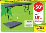 Table pliante - U Express à Le Havre Table pliante en promo chez U Express Le Havre à 19,99 €