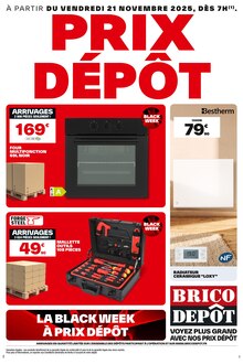 Catalogue Brico Dépôt de la semaine 47, "PRIX DÉPÔT", page 1, 21/11/2025 - 04/12/2025 Prospectus Brico Dépôt en cours, "PRIX DÉPÔT", page 1 sur 1