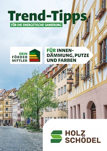 Holz Schödel Prospekt Trend-Tipps FÜR DIE ENERGETISCHE SANIERUNG mit  Seiten