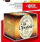 Bière blonde à l'ancienne 7,2 % vol. - LA GOUDALE en promo chez Carrefour Aulnay-sous-Bois à 6,26 €