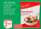 Kaisergemüse im Angebot bei GLOBUS in Speyer Kaisergemüse Angebote von Jeden Tag bei GLOBUS Speyer für 2,19 €