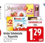 kinder Schokolade von  im aktuellen EDEKA Prospekt für 1,29 €