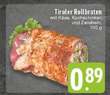 Tiroler Rollbraten Angebote bei E center Duisburg für 0,89 €