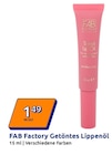 Getöntes Lippenöl von FAB Factory im aktuellen Action Prospekt für 1,49 €